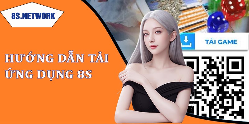 hướng dẫn tải app 8s